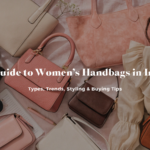 Women's Handbags Guide (2026) Types, Trends & Buying Tips